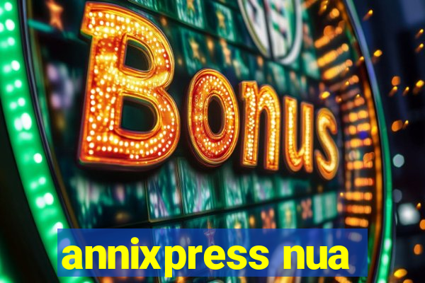 annixpress nua